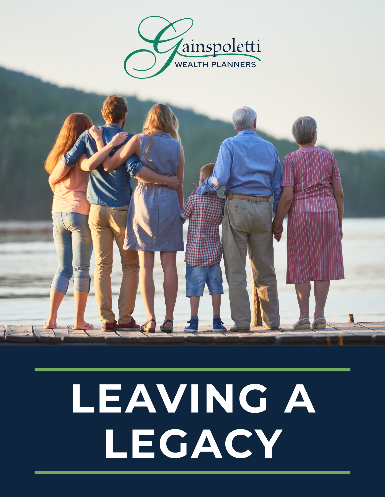 Gainspoletti Financial Services - Leaving a Legacy